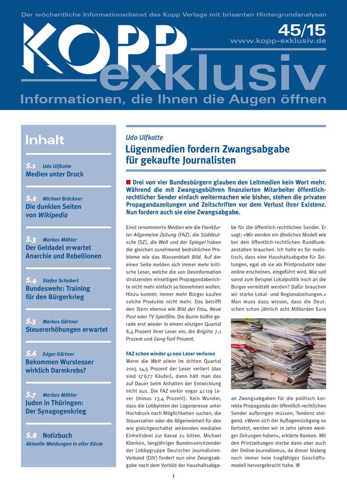 Drei von vier Bundesbürgern glauben den Leitmedien kein Wort mehr. Während die mit Zwangsgebühren finanzierten Mitarbeiter öffentlich-rechtlicher Sender einfach weitermachen wie bisher, stehen die privaten Propagandazeitungen und Zeitschriften vor dem Verlust ihrer Existenz. Nun fordern auch sie eine Zwangsabgabe.