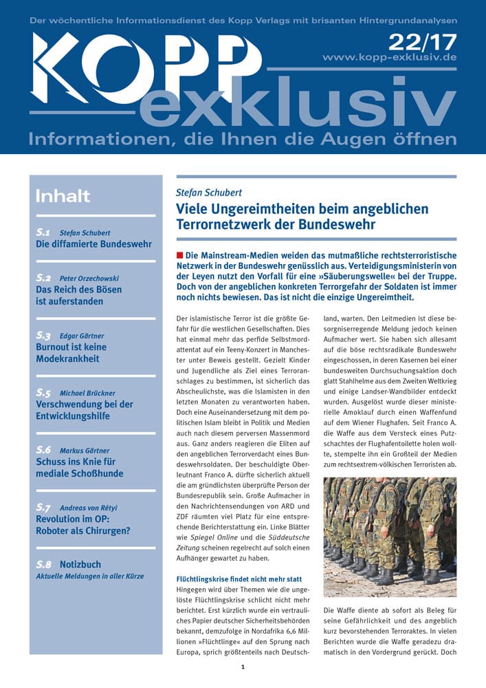 Die Mainstream-Medien weiden das mutmaßliche rechtsterroristische Netzwerk in der Bundeswehr genüsslich aus. Verteidigungsministerin von der Leyen nutzt den Vorfall für eine »Säuberungswelle« bei der Truppe. Doch von der angeblichen konkreten Terrorgefahr der Soldaten ist immer noch nichts bewiesen. Das ist nicht die einzige Ungereimtheit.